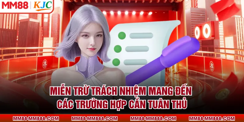 Miễn trừ trách nhiệm mang đến các trường hợp cần tuân thủ